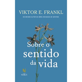 Sobre o sentido da vida - Vozes Nobilis em Oferta na Shopee