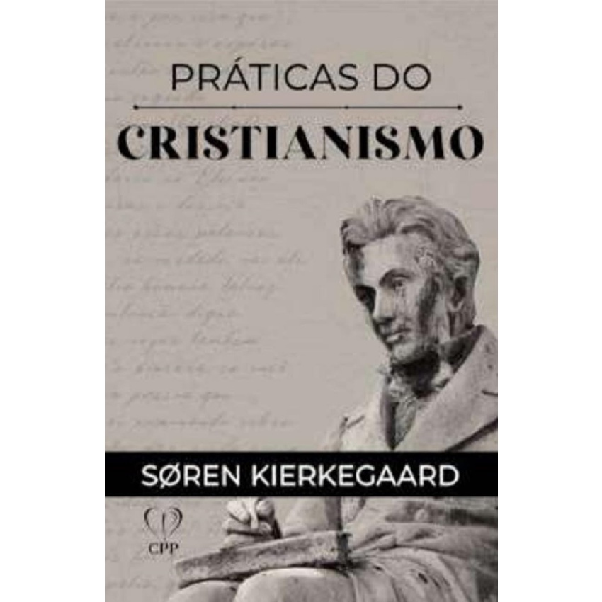 Praticas do Cristianismo | Capa Dura | Soren Kierkgaard em Oferta na Shopee