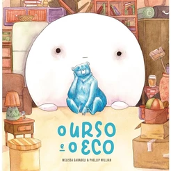 O Urso e o Eco | Capa Dura