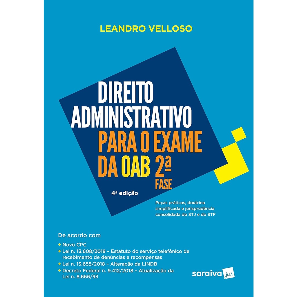 Direito Administrativo Para o Exame da OAB 2ª Fase - 4ª Edição - Leandro Velloso