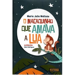 O MACAQUINHO QUE AMAVA A LUA