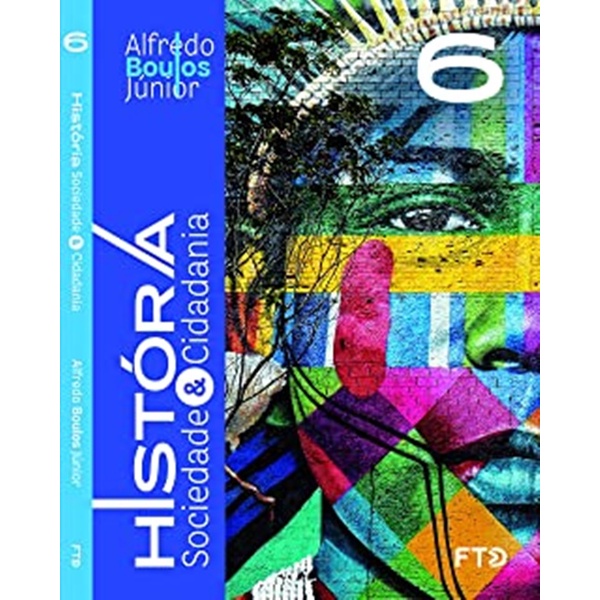 Livro Historia, Sociedade & Cidadania 6º Ano Livro do Aluno