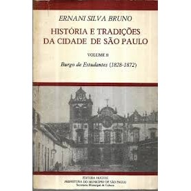 História e Tradições da Cidade de São Paulo Vol.2 autor Ernani Silva Bruno