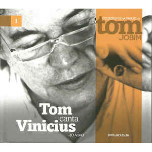 CD: Tom Jobim - Tom Canta Vinicius - Ao Vivo de TOM JOBIM