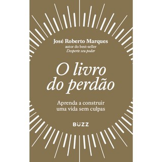 O LIVRO DO PERDÃO APRENDA A CONSTRUIR UMA VIDA SEM CULPAS em Oferta na Shopee