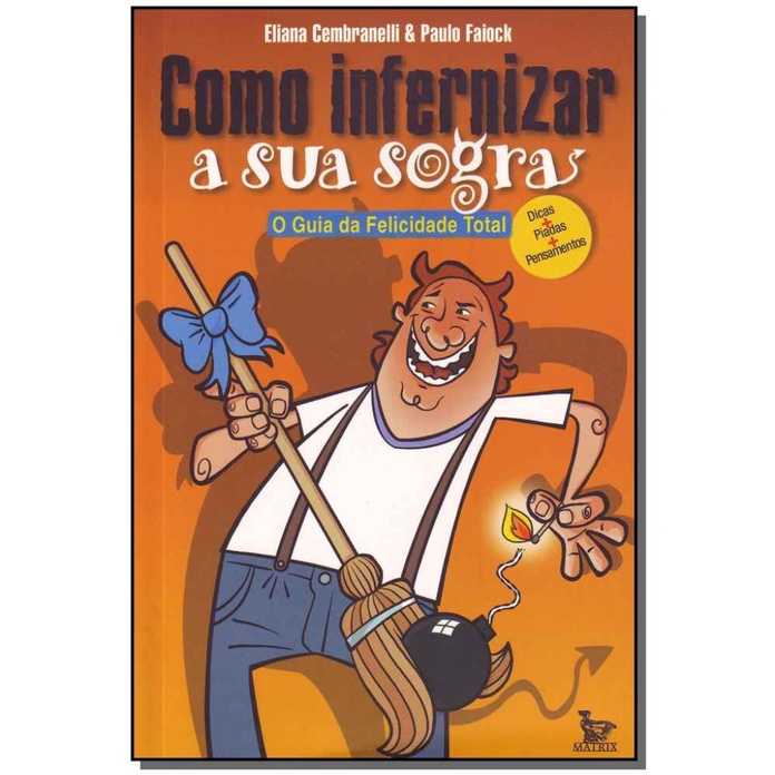 COMO INFERNIZAR A SUA SOGRA