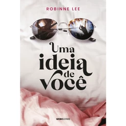 Uma ideia de você - Globo Livros