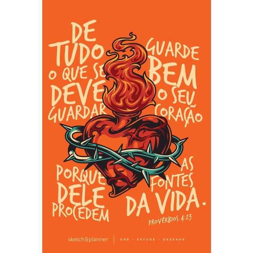 Sketch e Planner | Ore, Estude, Desenhe | Capa Dura | Coração em Chamas