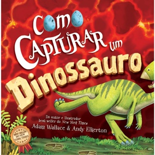 Como Capturar um Dinossauro - Capa Dura em Oferta na Shopee
