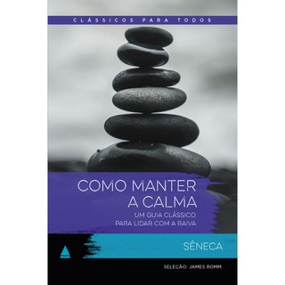 COMO MANTER A CALMA UM GUIA CLÁSSICO PARA LIDAR COM A RAIVA em Oferta na Shopee