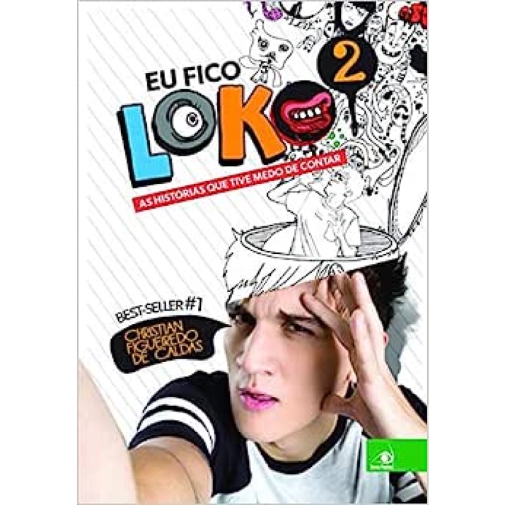 Eu Fico Loko: as Histórias que Tive Medo de Contar