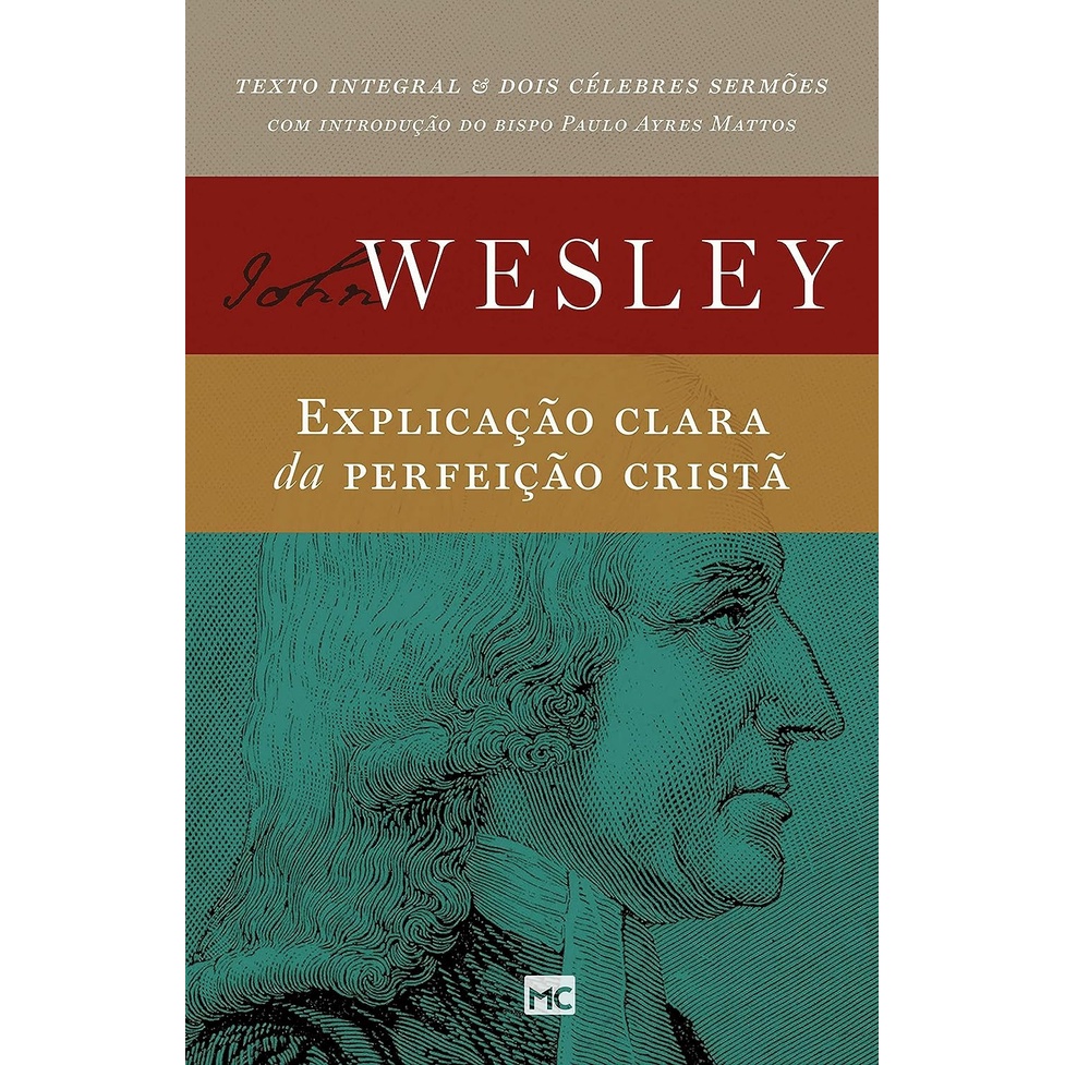 Explicação Clara da Perfeição Cristã | John Wesley - Books & Magazines