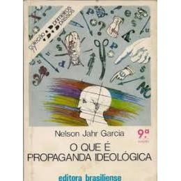 Livro de Bolso O Que É Propaganda Ideológica Coleção Primeiros Passos Volume 77 de Nelson Jahr Garcia 7188898