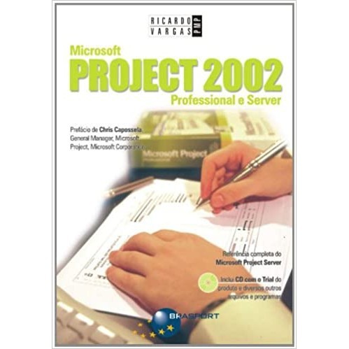 Microsoft Project 2002 Professional e Server autor Ricardo Vargas