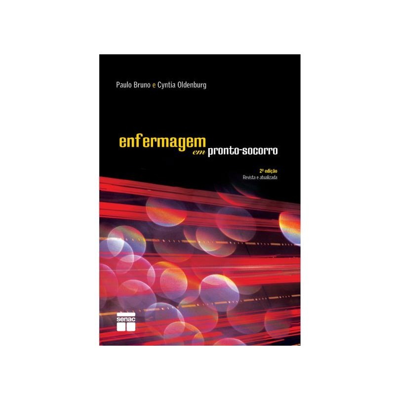 Enfermagem em Pronto-socorro autor Paulo Bruno e Cynthia Oldenburg