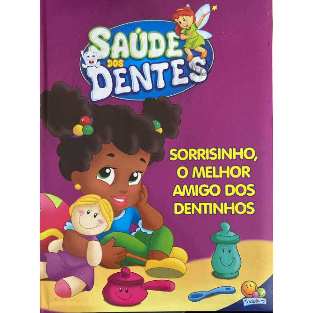 Saúde dos dentes: Sorrisinho, o melhor amigo dos dentinhos