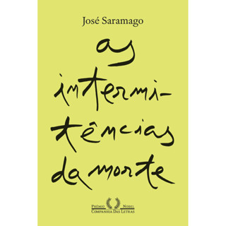 AS INTERMITÊNCIAS DA MORTE (NOVA EDIÇÃO) em Oferta na Shopee