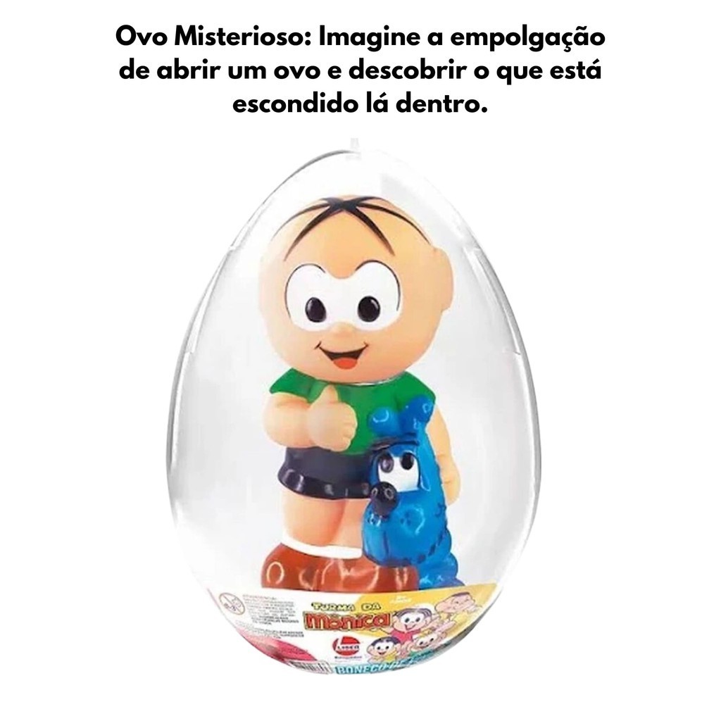 Detalhes do Brinquedo Infantil Ovo de Páscoa Boneco Turma da Mônica Idade Recomendada +3 Anos Produto Líder 2764