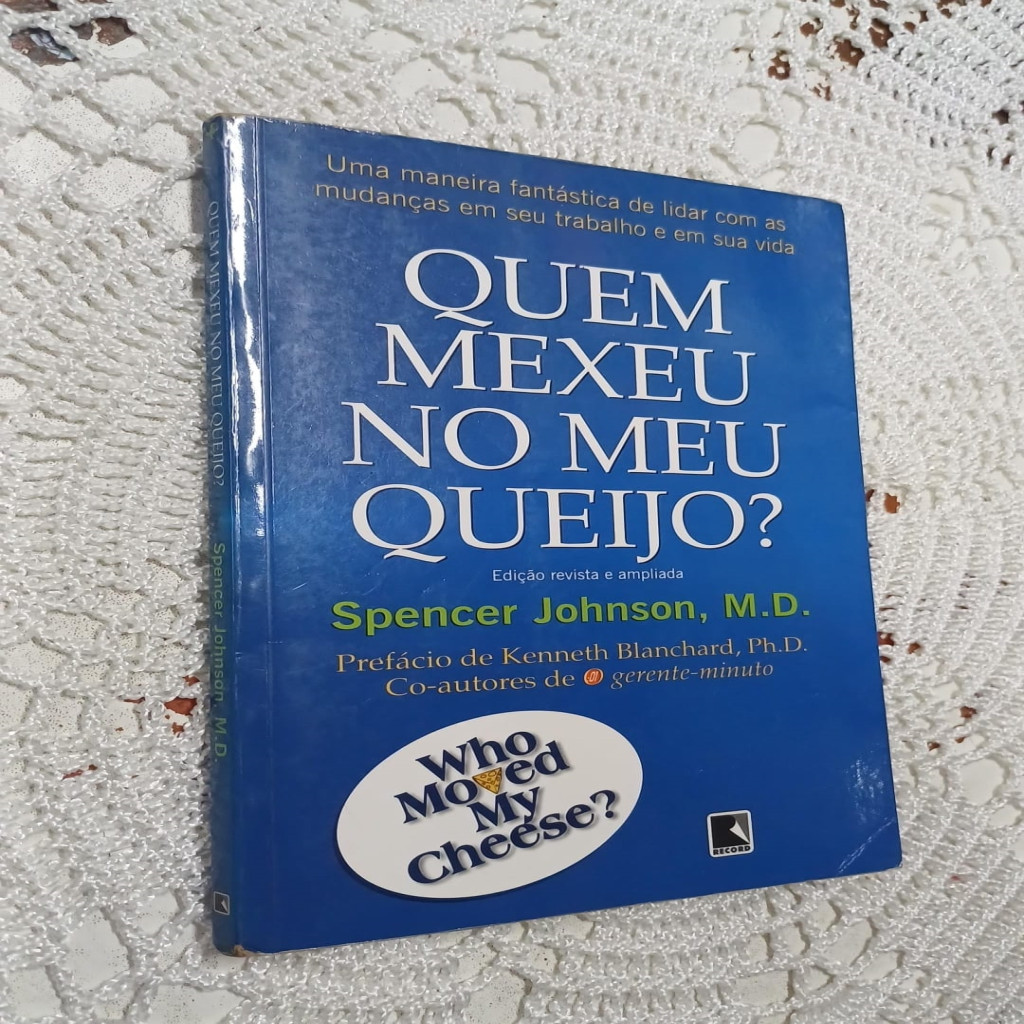 Quem Mexeu no Meu Queijo autor Spencer Johnson b9b4 33ed