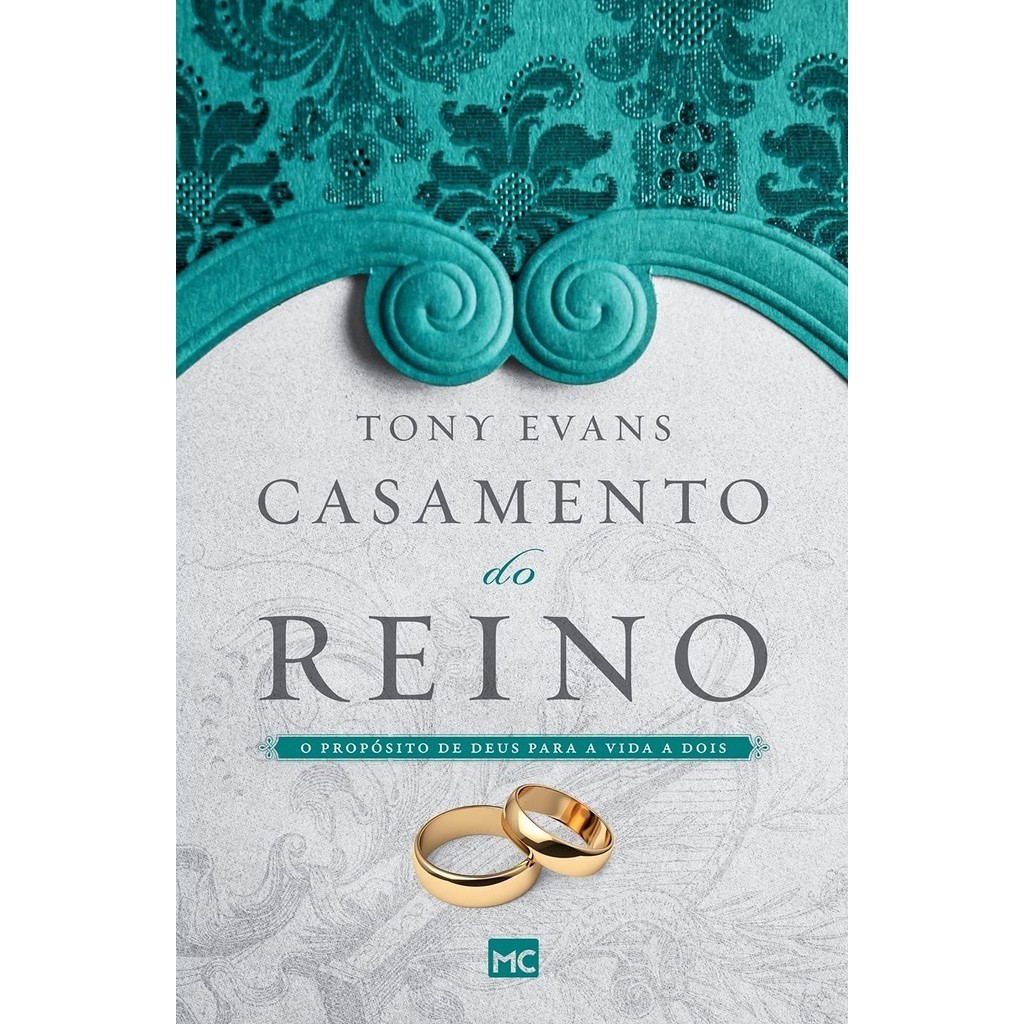 Casamento do Reino: O Propósito de Deus para a Vida a Dois | Tony Evans