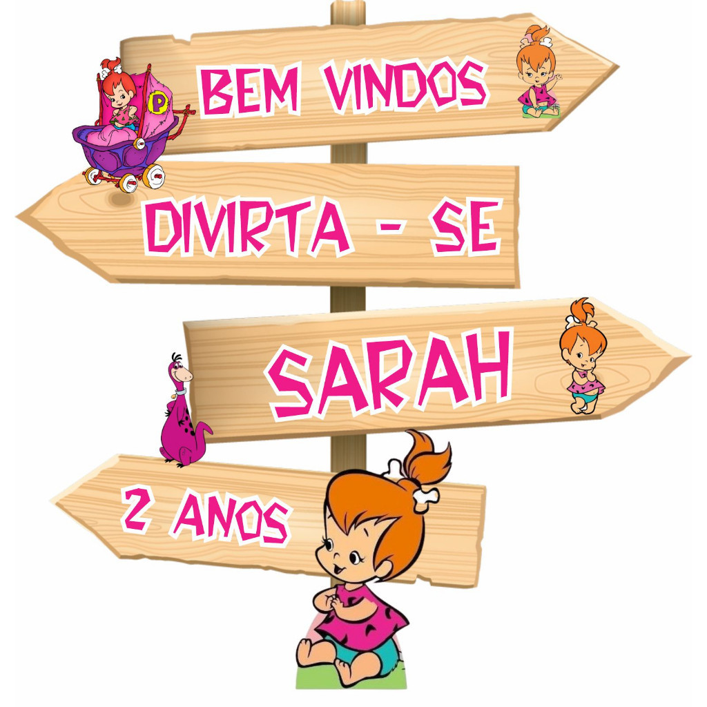 Display MDF de chão PLACA SETA - Pedrita TOTEN FESTA (INFORME NOME E IDADE NO CHAT AO VENDEDOR)