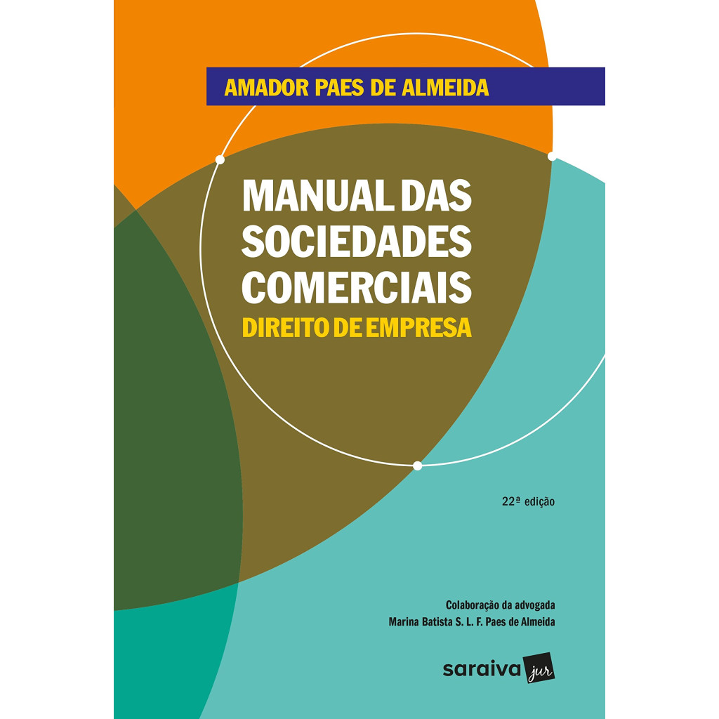Manual das sociedades comerciais - 22ª edição de 2018
