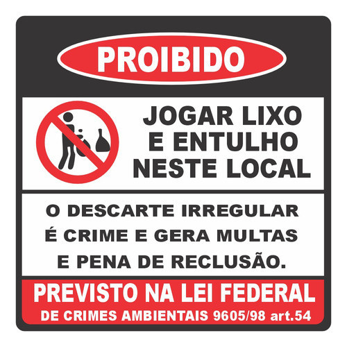 Placa Proibido Jogar Lixo E Entulho Neste Local Com Lei Federal Resistente Para Uso Externo 30x30cm em Oferta na Shopee