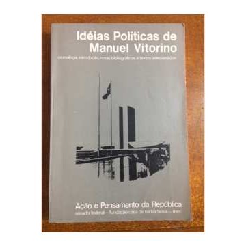 Idéias Políticas de Manuel Vitorino autor Luiz Henrique Dias Tavares (org)