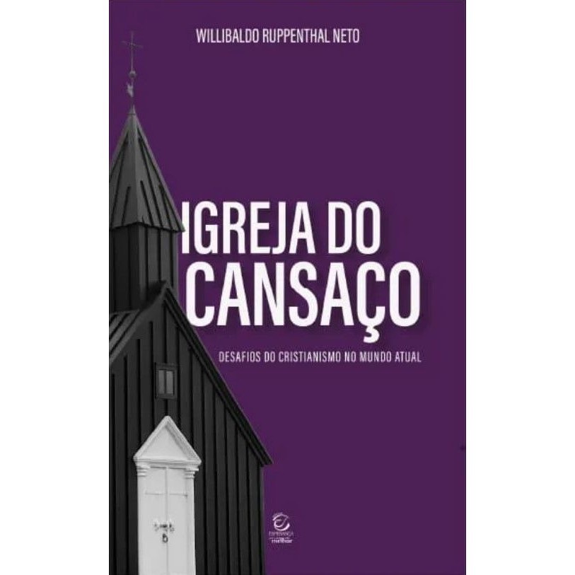 Igreja do Cansaço | Willibaldo Ruppenthal em Oferta na Shopee