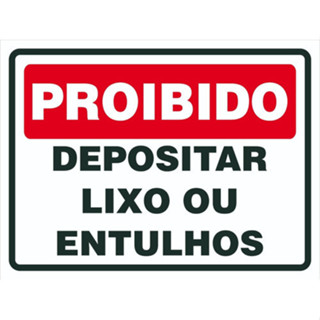 Placa De Sinalização Proibido Depositar Lixo Ou Entulhos 30x20 Resistente a Sol e Chuva em Oferta na Shopee
