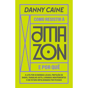 Como resistir à Amazon e por quê