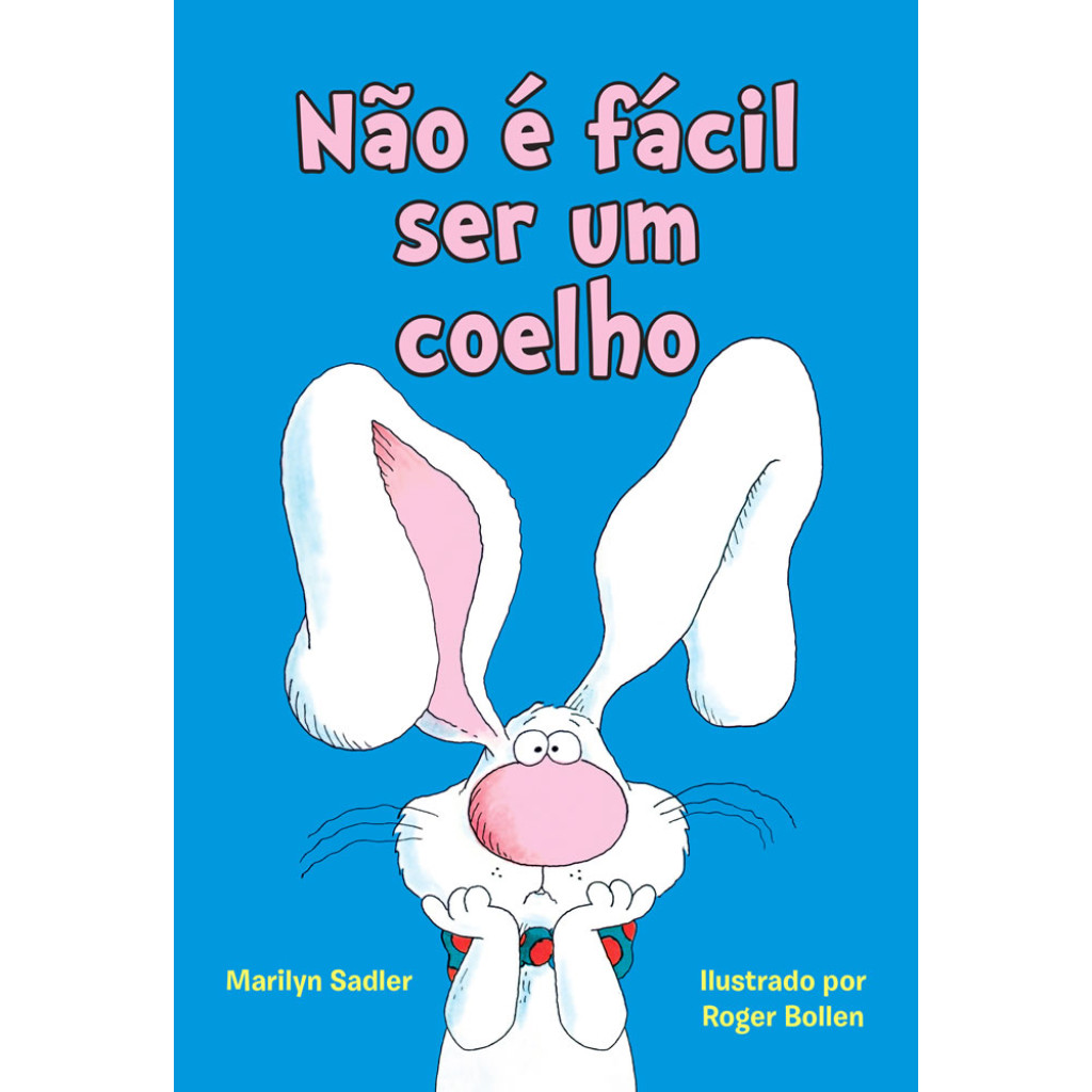 NÃO É FÁCIL SER UM COELHO