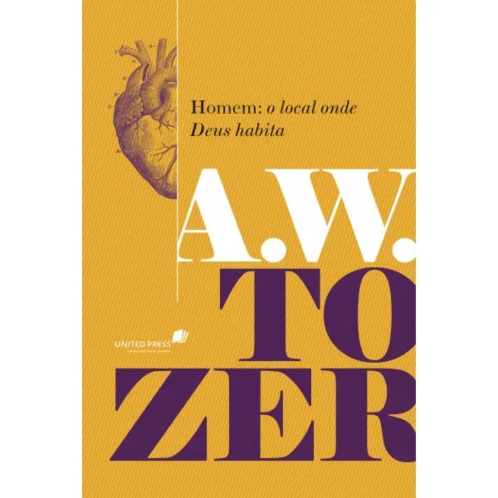 Homem: o local onde Deus habita | Capa Dura Premium | A. W. Tozer - Books & Magazines