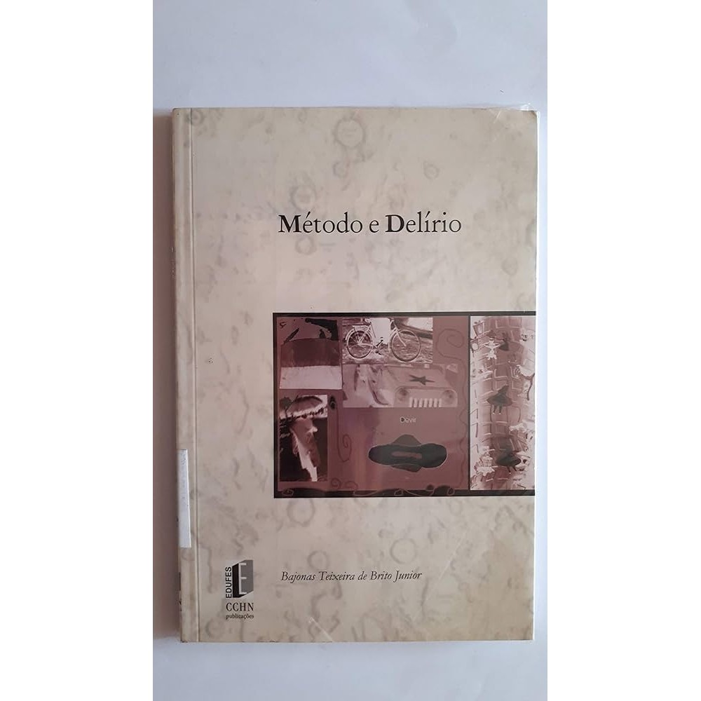 Método e Delírio autor Bajonas Teixeira de Brito Junior