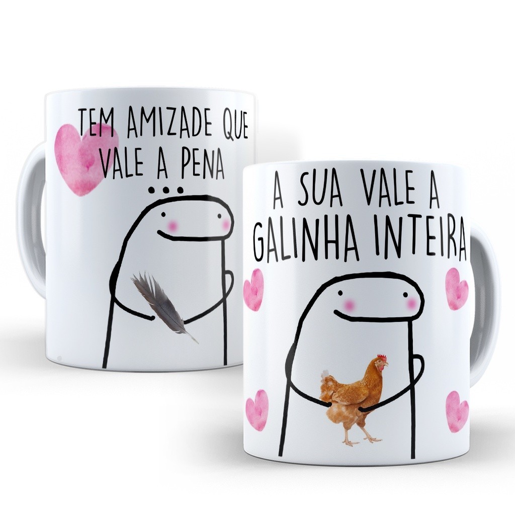 Caneca Personalizada de Porcelana - Tem Amizade Vale a Pena a Sua Vale  Galinha Inteira - Flrok Memê Frase Nome Caneca flork personalizada aguarde instalando paciência amiga amigas amigo amizade.