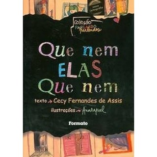 Que Nem Elas, que Nem autor Cecy Fernandes de Assis