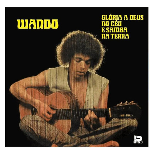 Lp Wando Glória A Deus No Céu E Samba Na Terra Vinil Amarelo