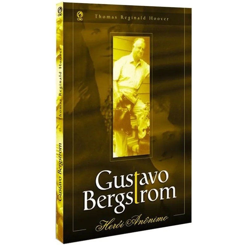 Gustavo Bergstrom Herói Anônimo autor Thomas Reginald Hoover