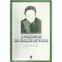 A Psiquiatria ao Alcance de Todos de Yves Pélicier 6478140