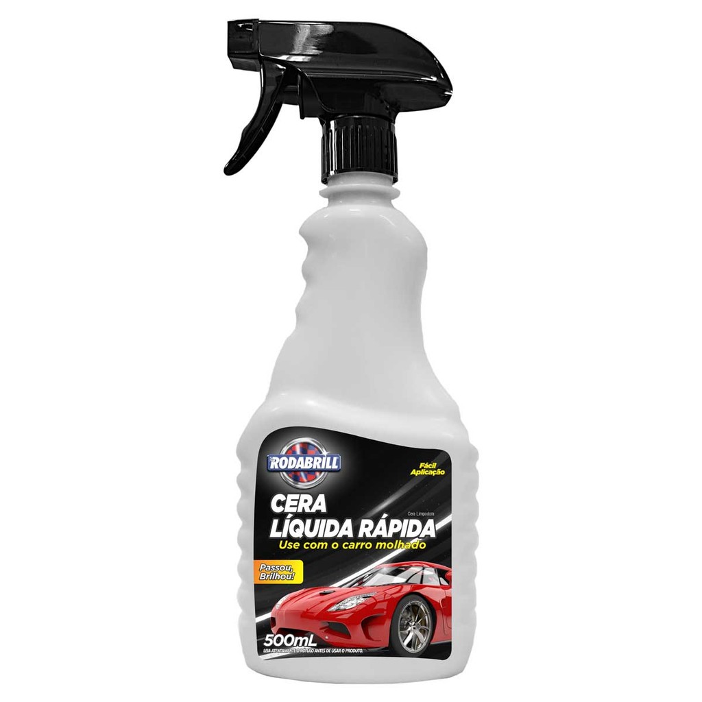 Cera Líquida Rápida com Gatilho para Carro Moto Fácil Aplicação Brilho Itenso Rodabrill 500ml