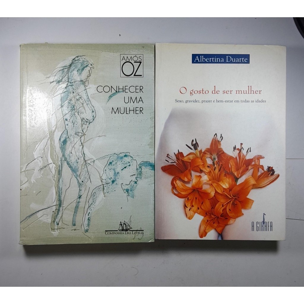 Kit 2 Conhecer uma mulher O Gosto de Ser Mulher sexo gravidez prazer e bem estar em todas as idades