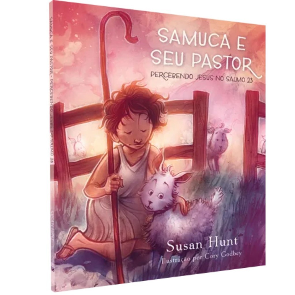 Livro Samuca e Seu Pastor | Percebendo Jesus no Salmo 23 | Editora Fiel em Oferta na Shopee