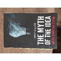 The Myth of the Idea and the Upsidedown Startup autor Newton M  Campos