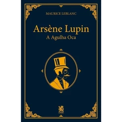 Arsène Lupin e a Agulha Oca