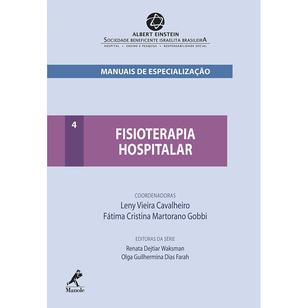 FISIOTERAPIA HOSPITALAR - SERIE MANUAIS DE ESPECIALIZACAO DO EINSTEIN