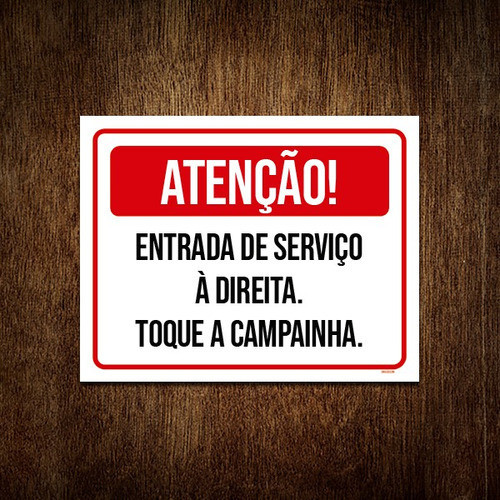 Placa Atenção Entrada Serviço À Direita