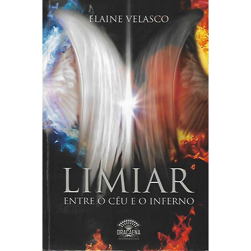 Limiar Entre O Céu e o Inferno de Elaine Velasco