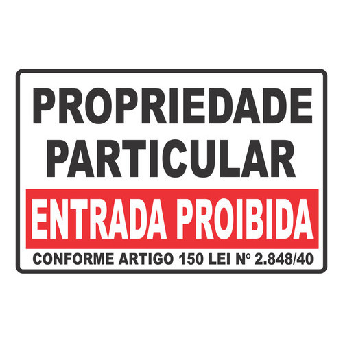 Placa Grande Propriedade Particular Pvc 2mm Entrada Proibida em Oferta na Shopee