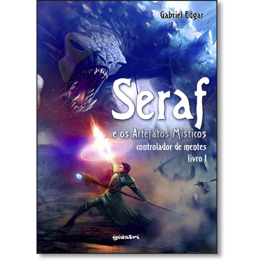 Controlador de Mentes - Vol.1 - Série Seraf e os Artefatos Místicos