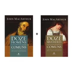 Kit 2 livros : Doze Homens + Doze Mulheres | John MacArthur